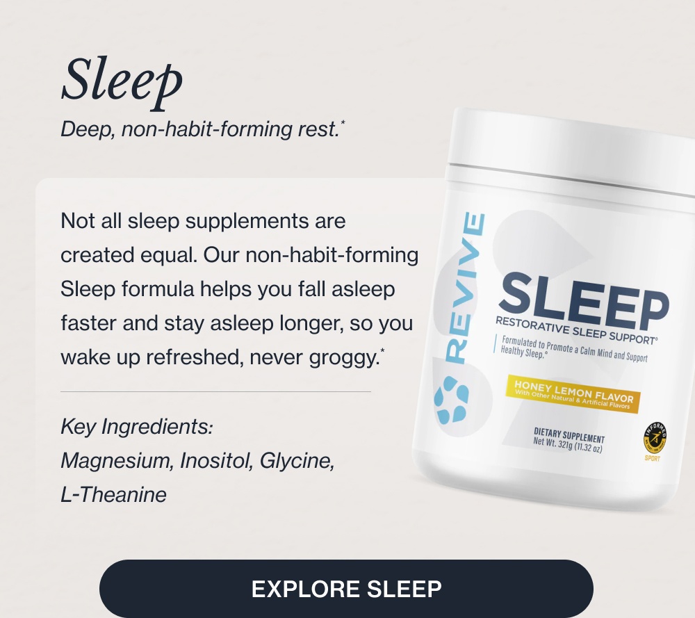 Here's what to look for in the supplement aisle: Your liver is involved in over 500 functions every day, from filtering toxins to metabolizing nutrients. It rarely gets the attention it deserves until something feels off. Now you have the opportunity to plan ahead. Key Ingredients: Milk Thistle, N-Acetyl-Cysteine (NAC), TUDCA Liver Daily detoxification and metabolic support* Explore Liver Heart Comprehensive cardiovascular support* Your cardiovascular system requires precise nutritional support every single day. Our Heart formula is designed with clinical doses to promote healthy function and blood flow.* Key Ingredients: Rejuna®, Benolea, Curcumin Explore Heart Sleep Deep, non-habit-forming rest.* Not all sleep supplements are created equal. Our non-habit-forming Sleep formula helps you fall asleep faster and stay asleep longer, so you wake up refreshed, never groggy.* Key Ingredients: Magnesium, Inositol, Glycine, L-Theanine Explore Sleep Kidney Targeted renal and filtration support.* Your kidneys filter your blood continuously to maintain internal balance. Our specialized Kidney formula provides the precise, clinical doses needed to support optimal function.* Key Ingredients: Organic Astragalus Powder, Organic Beet Root, Grape Seed Extract Explore Kidney K2 + D3 Optimized bone and immune support.* Taking Vitamin D3 without K2 means you are missing half the equation. We combined them to ensure calcium is directed to your bones, maximizing absorption and supporting your immune system.* Explore K2 + D3 CollaPURE Bioavailable collagen for skin and joints.* You’re only as healthy as what you can absorb. Collapure uses highly bioavailable collagen peptides to effectively support skin elasticity and joint health.* Key Ingredients: Bovine Collagen Peptides, Magnesium, Protein Explore Collapure All Available at a Walmart Near You Shop the Collection