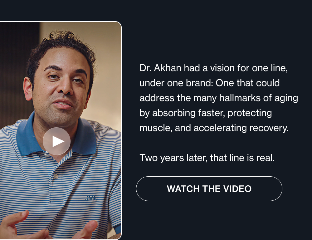 Dr. Akhan had a vision for one line, under one brand, watch the video