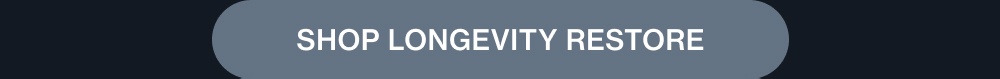 Shop Longevity Restore