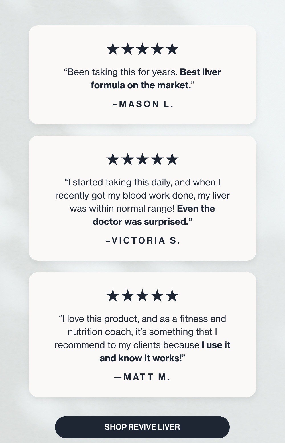 “Been taking this for years. Best liver formula on the market.” –Mason L. “I started taking this daily, and when I recently got my blood work done, my liver was within normal range! Even the doctor was surprised.” –Victoria S. “I love this product, and as a fitness and nutrition coach, it’s something that I recommend to my clients because I use it and know it works!” —Matt M. Shop Revive Liver Shop the Organ Health Bundle How They’re Using Enrich