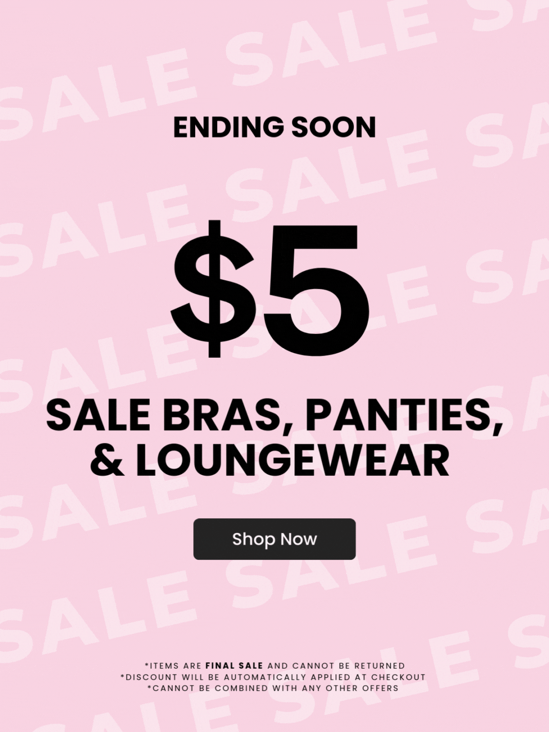 Ending soon - $5 Bras, Panties, and loungewear