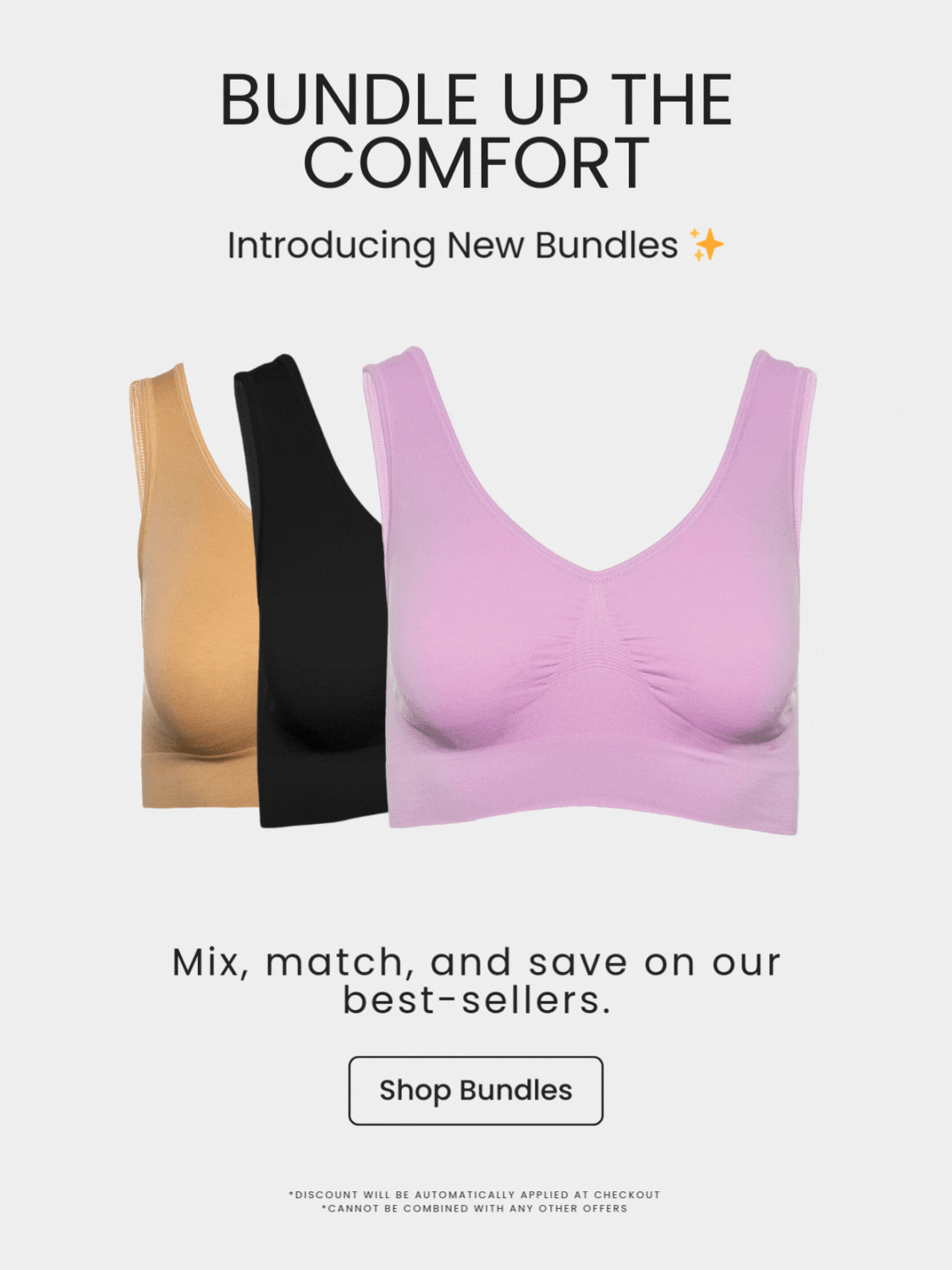 Black seamless bras displayed in a row with text that reads 'Bundle Up the Comfort – Introducing New Bundles.' Promotion highlights mixing, matching, and saving on best-selling bras with a 'Shop Bundles' button.