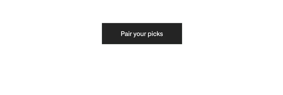 Pair your picks