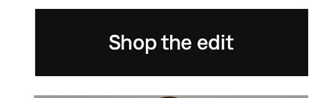 Shop the edit