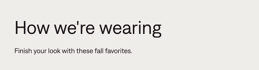 How we're wearing