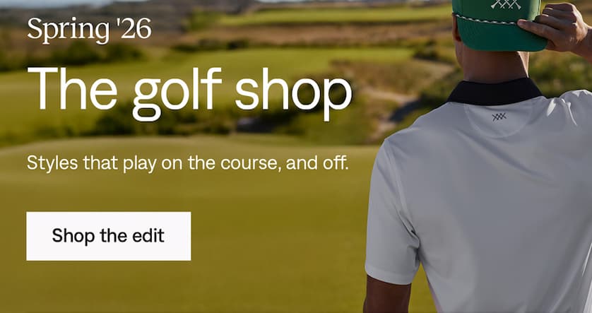 Spring '26: The golf shop. Shop the edit