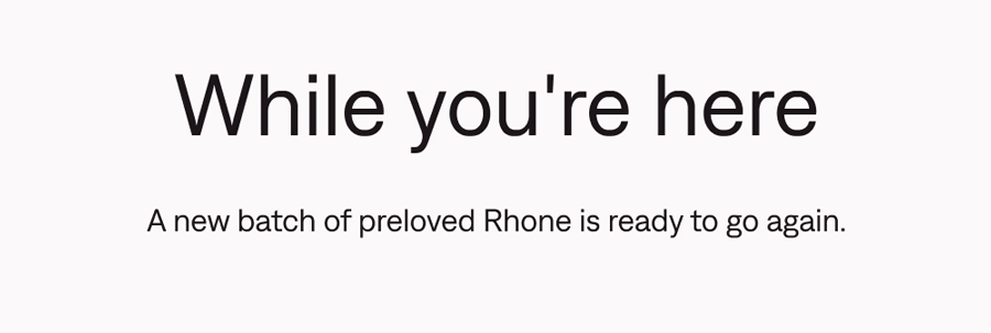 Shop preloved Rhone now
