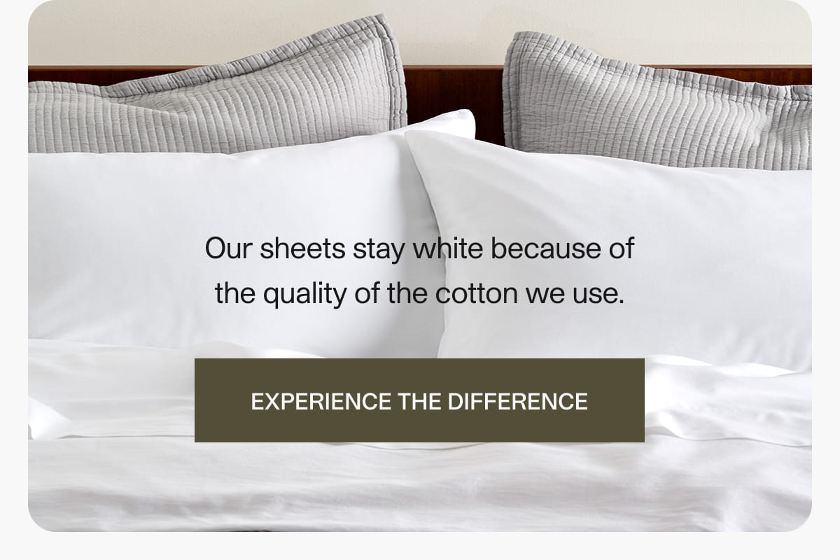 Experience the difference