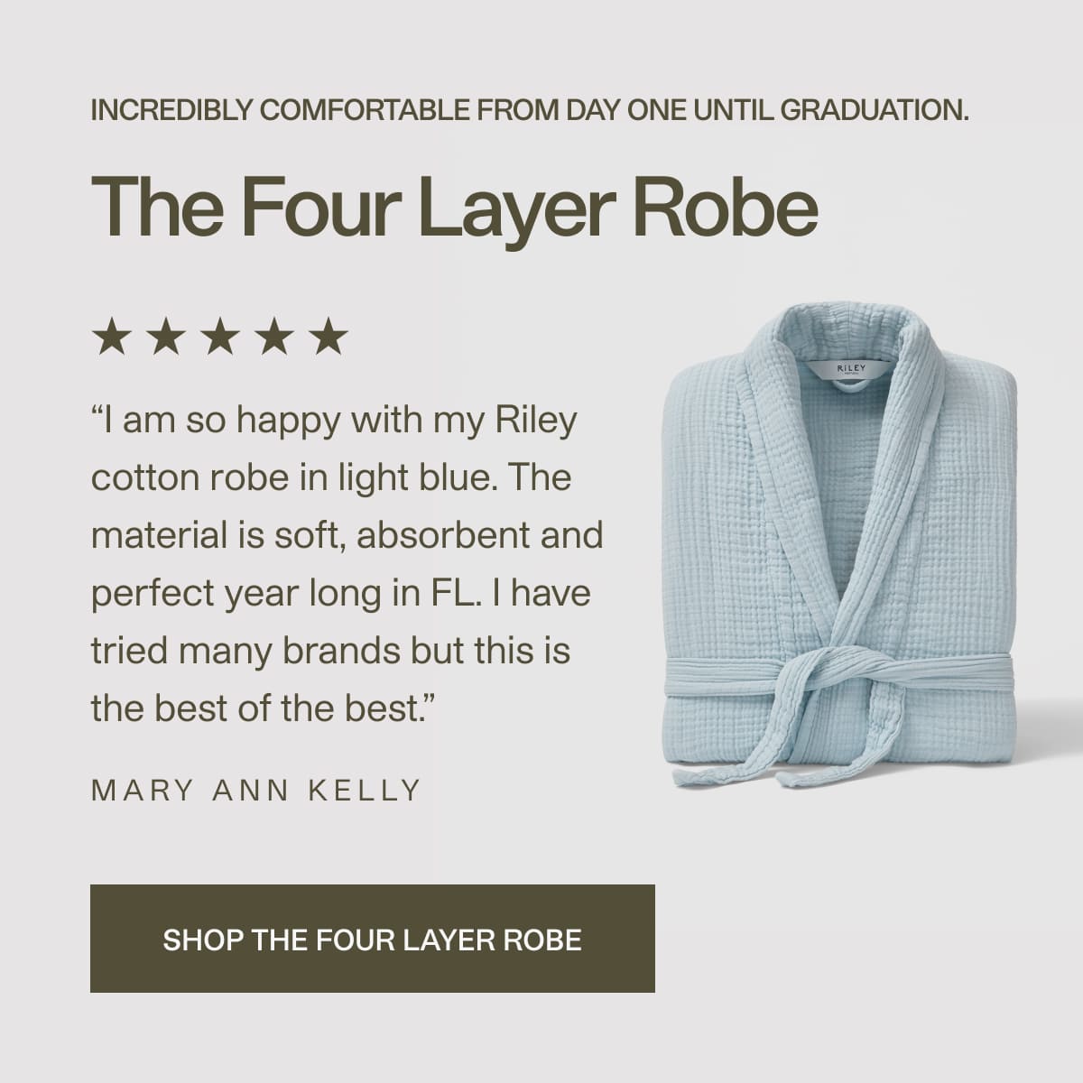 Shop the four layer robe