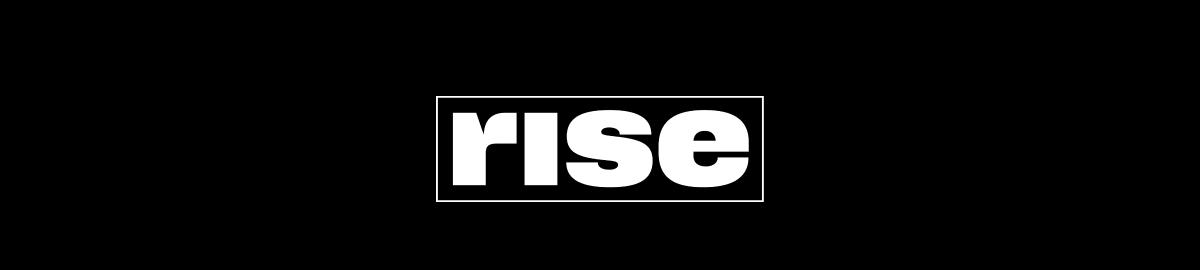 Rise