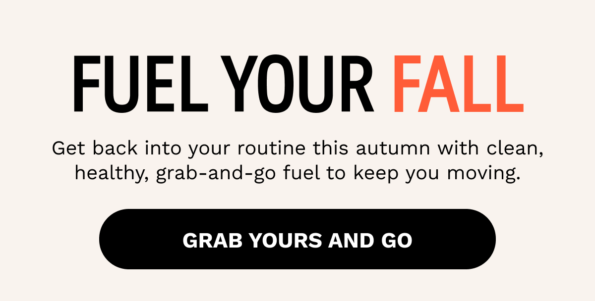 Fuel Your Fall 