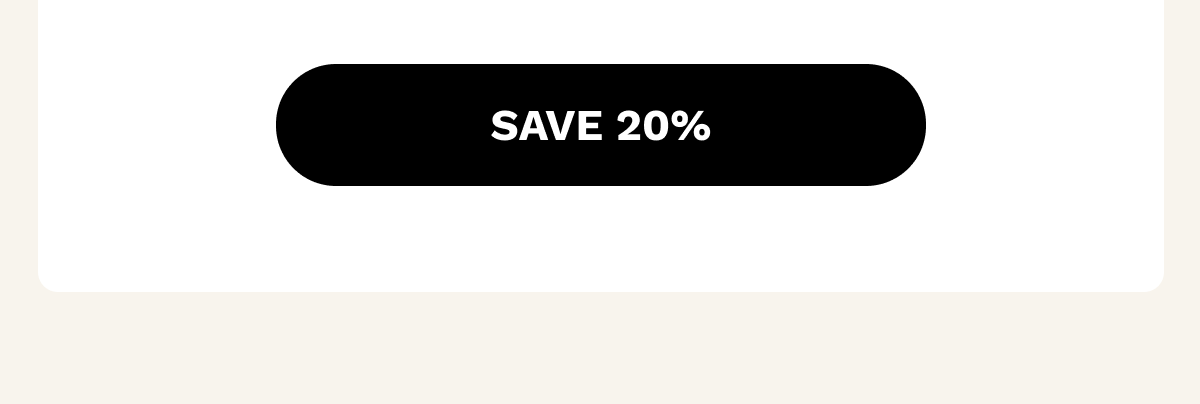SAVE 20%