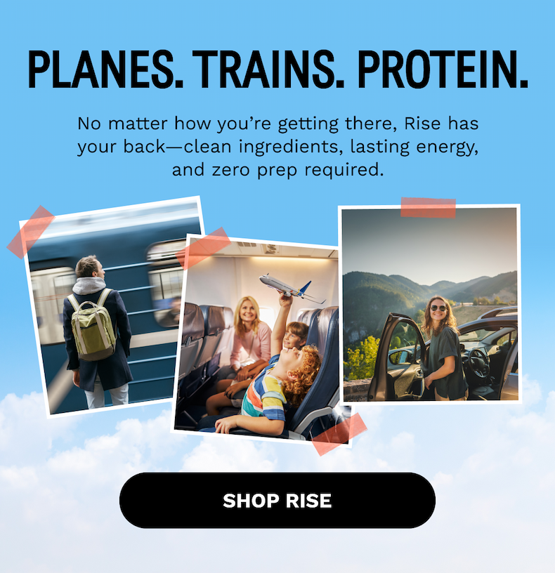 Planes. Trains. Protein.