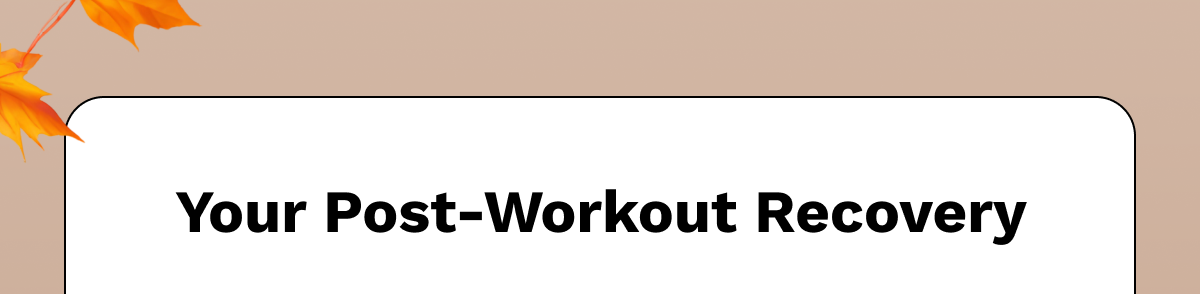 Your Post-Workout Recovery