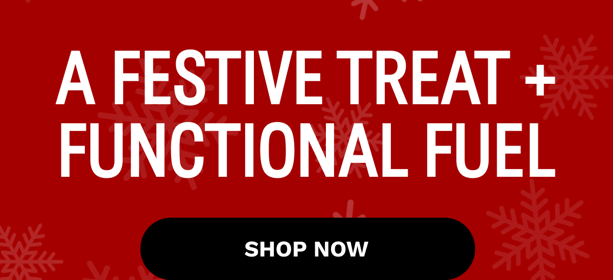 A Festive Treat + Functional Fuel