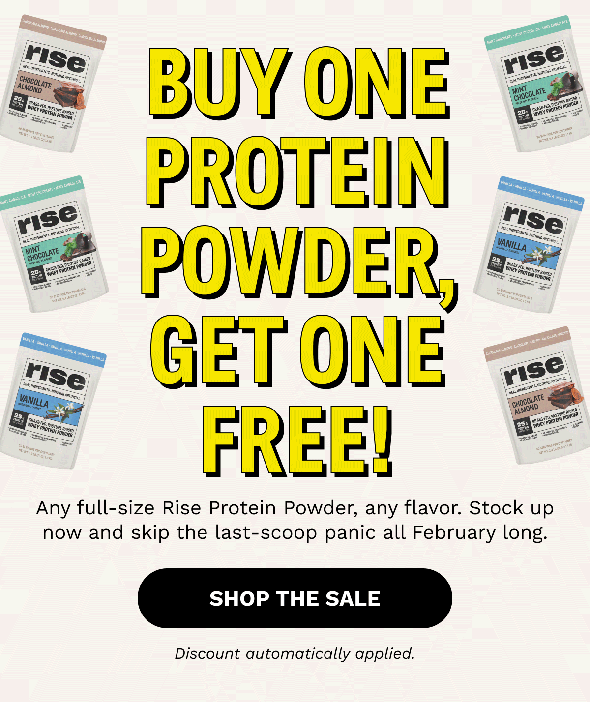 Buy one protein powder, get one free!