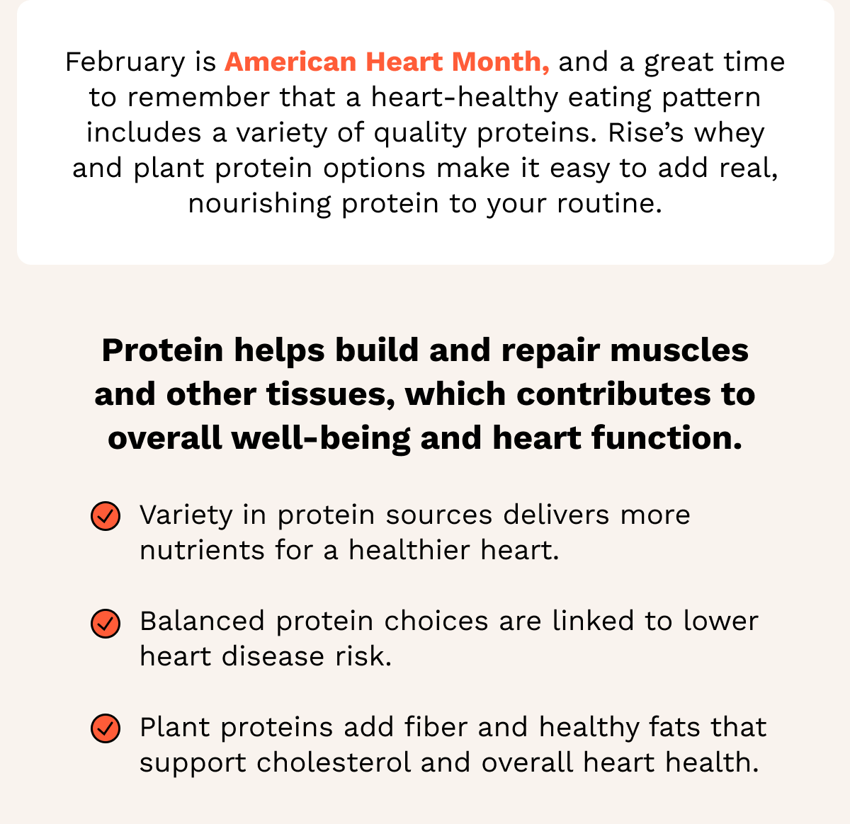 Protein helps build and repair muscles and other tissues, which contributes to overall well-being and heart function.