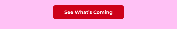 See What's Coming