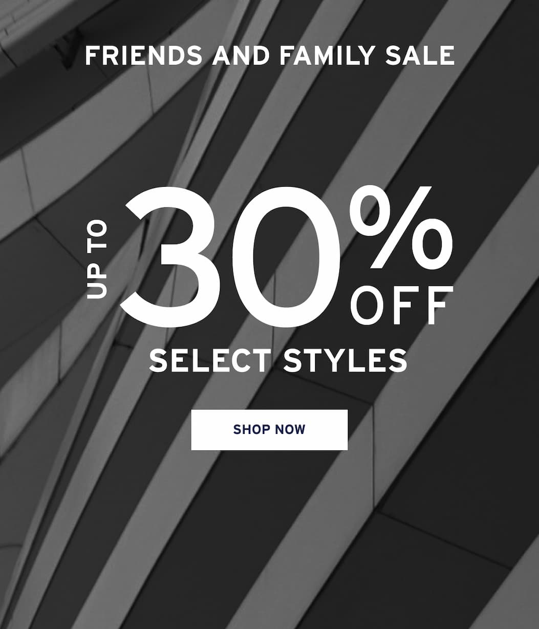 Friends and Family Sale [ Shop Now ]