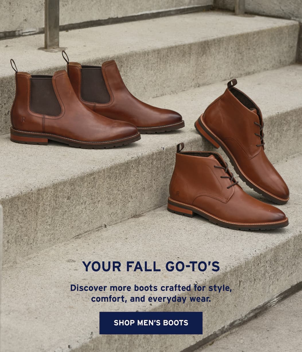 your fall go-to’s [Shop Men’s Boots]