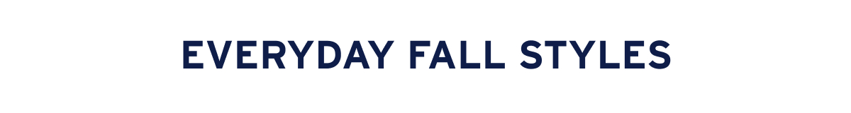 Everyday Fall Styles