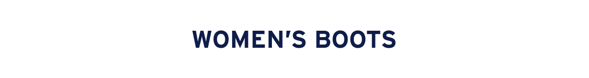 WOMEN’S BOOTS