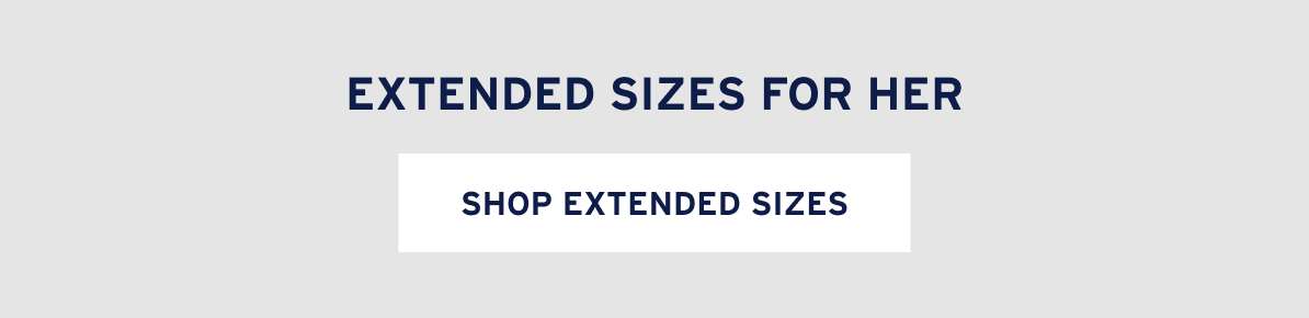 Extended Sizes for Her [Shop Extended Sizes]