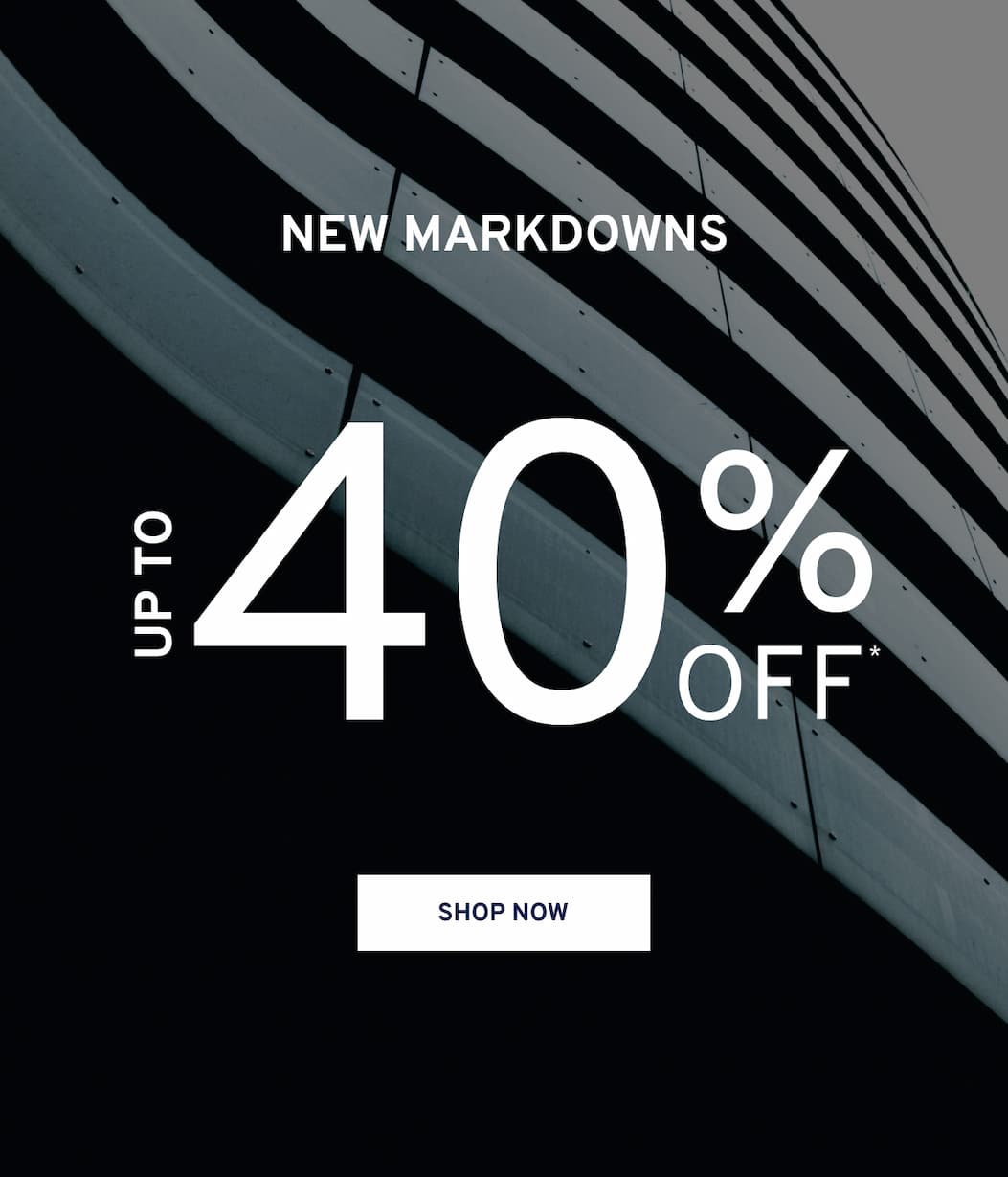 New Markdowns up TO 40 OFF % [ SHOP NOW ]