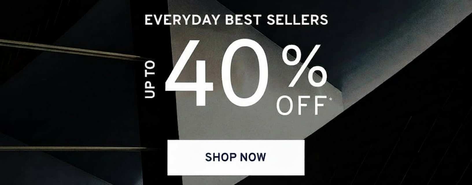 Up to 40% off everyday best sellers with a "Shop Now" button.