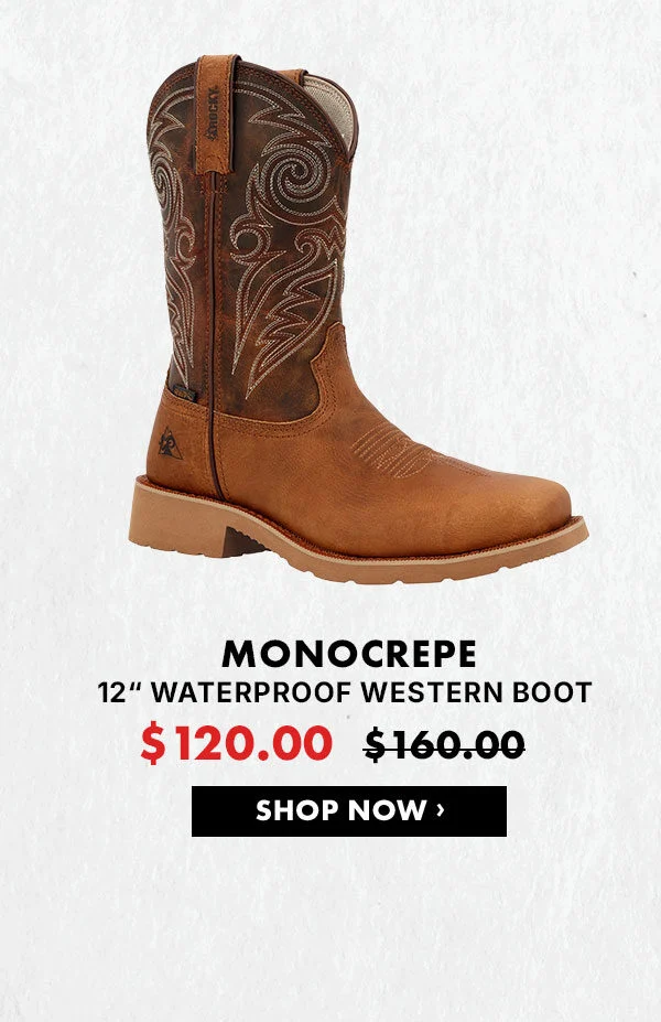 ROCKY MONOCREPE 12” WATERPROOF WESTERN BOOT | Now only $120
