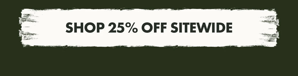 shop 25% off sitewide