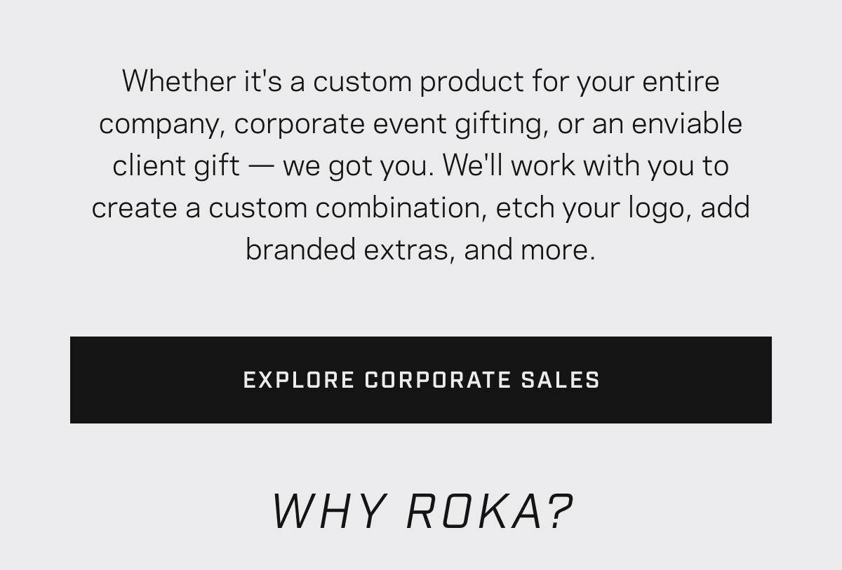 Order gifts for the whole team - ROKA Corporate Orders