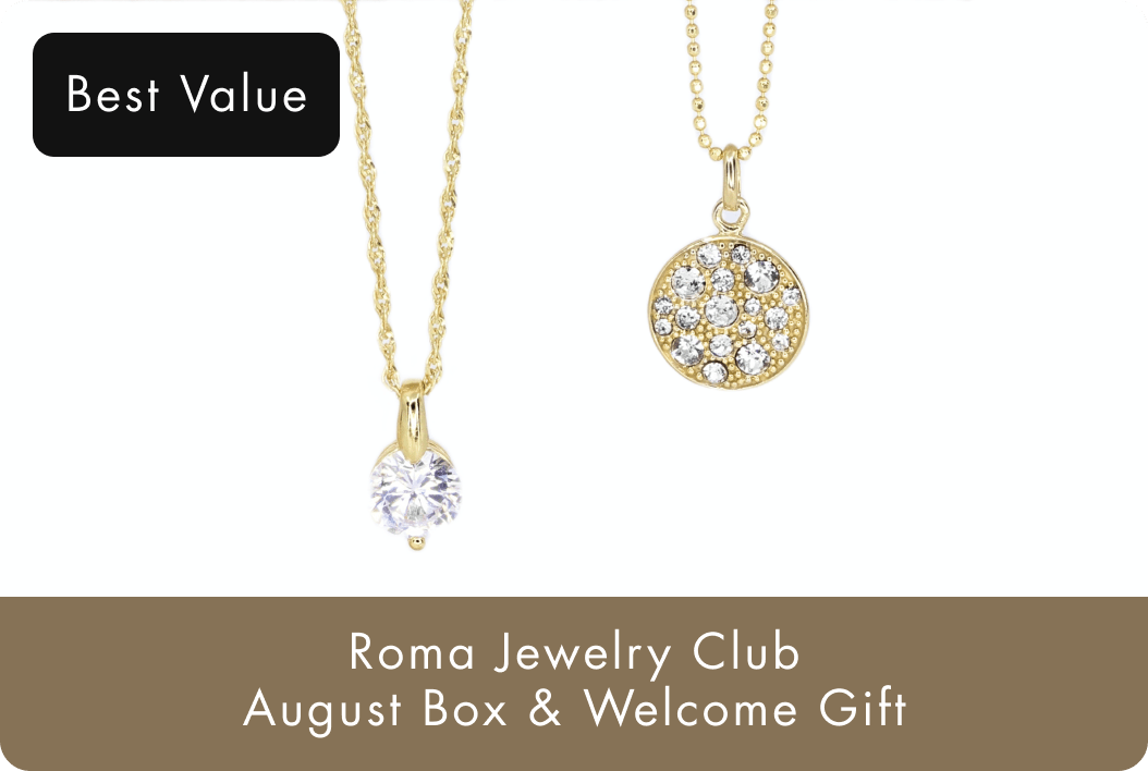 Roma Jewelry Club August Box & Welcome Gift
