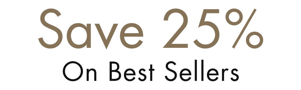 Save 25% On Best Sellers