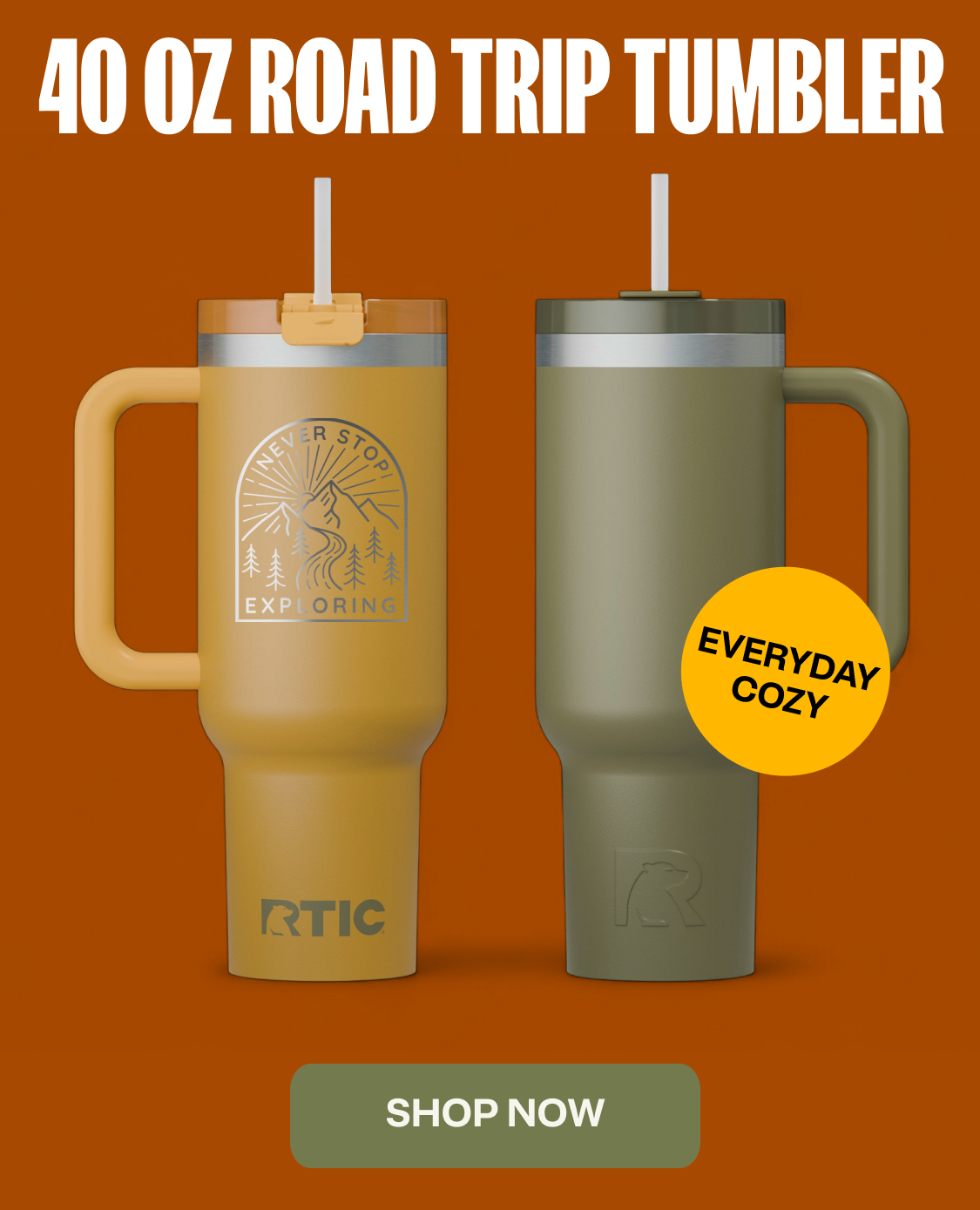 40 OZ Road Trip Tumbler. Shop Now