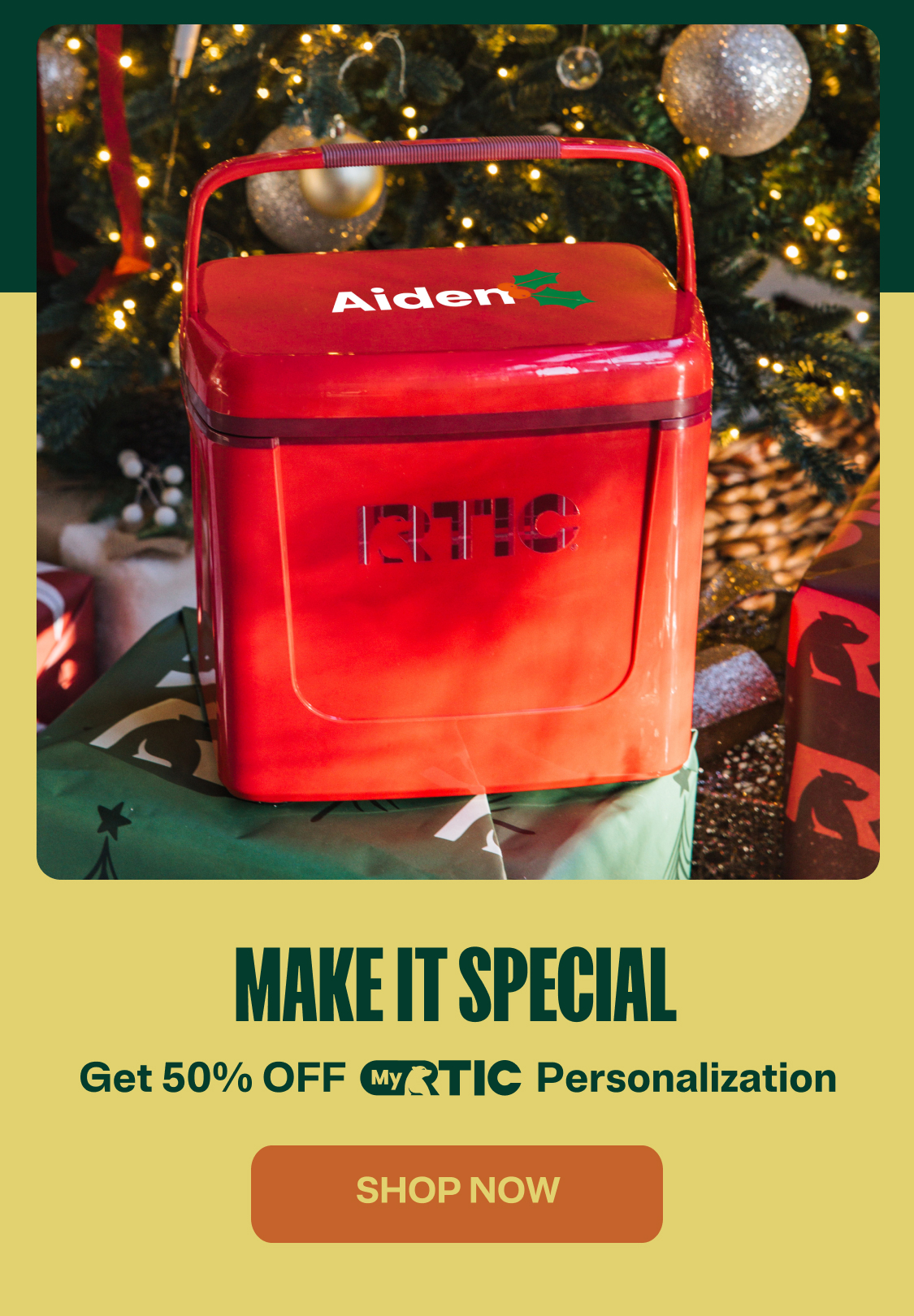 Make It Special | Get 50% Off MyRTIC Personalization 
