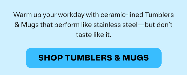 Shop Tumblers & Mugs