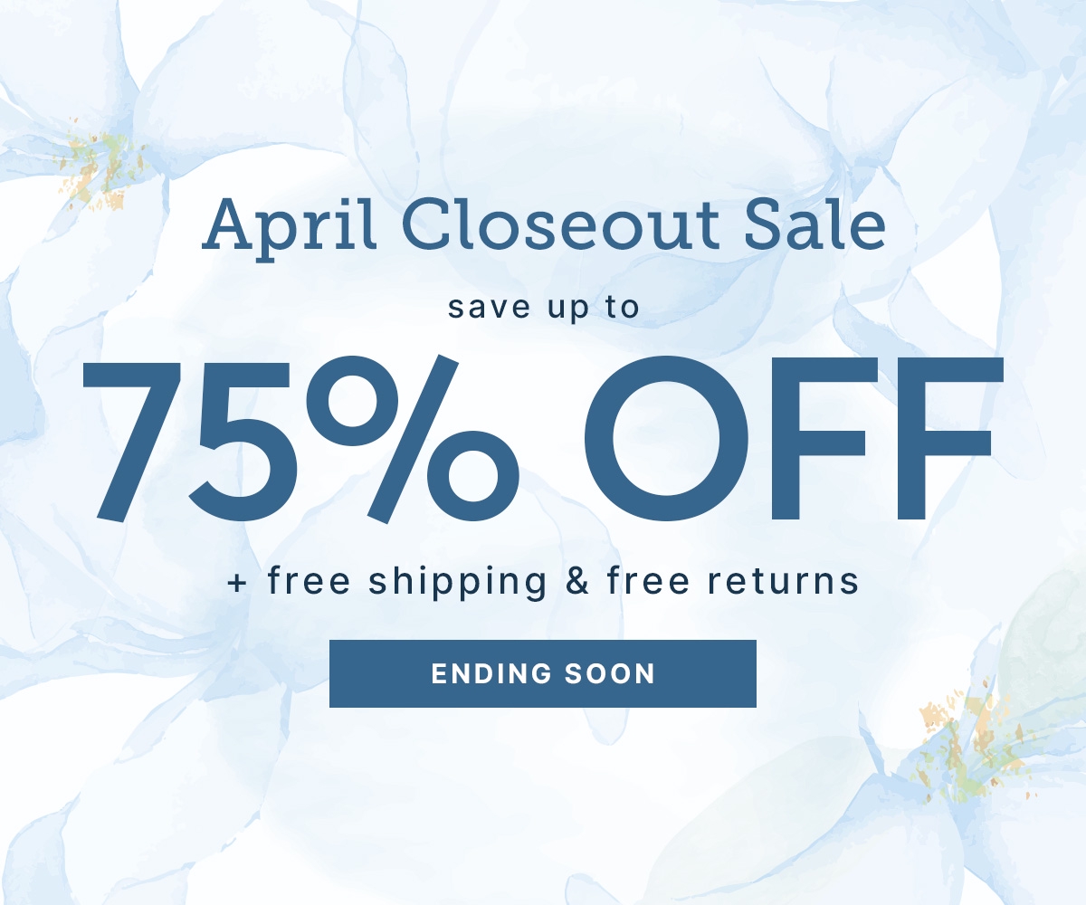 April Closeout Sale