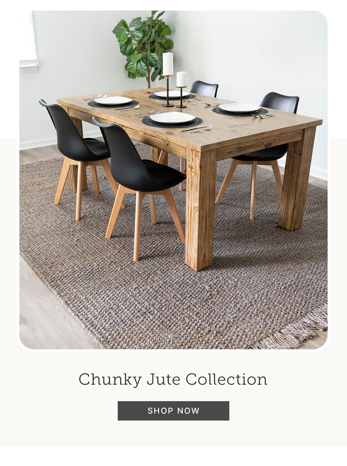 Chunky Jute Collection