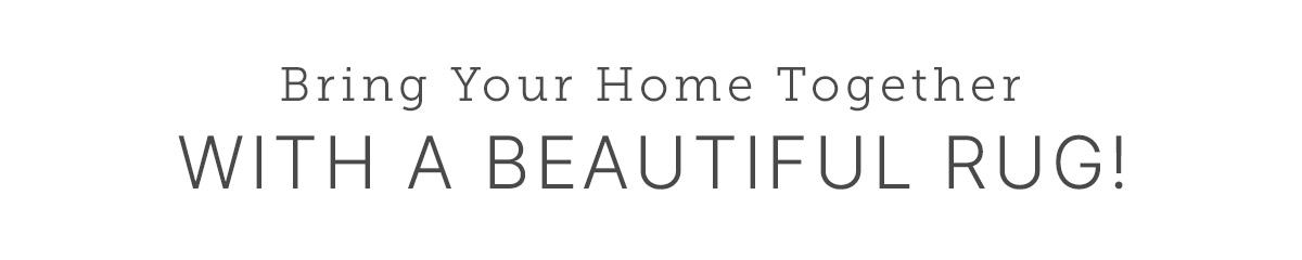 Bring Your Home Together