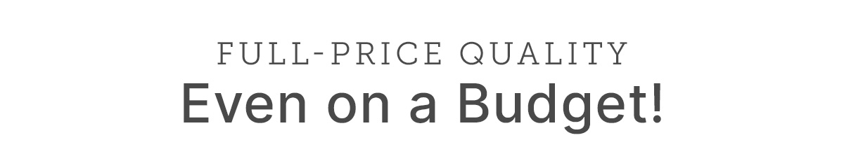 Full-Price Quality