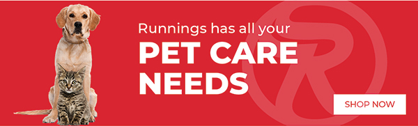 Runnings Has All Your Pet Care Needs - Shop Now