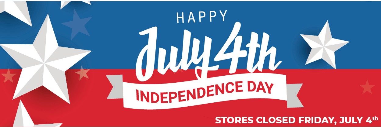 Patriotic banner reading 'Happy July 4th Independence Day' with note that stores are closed Friday, July 4th