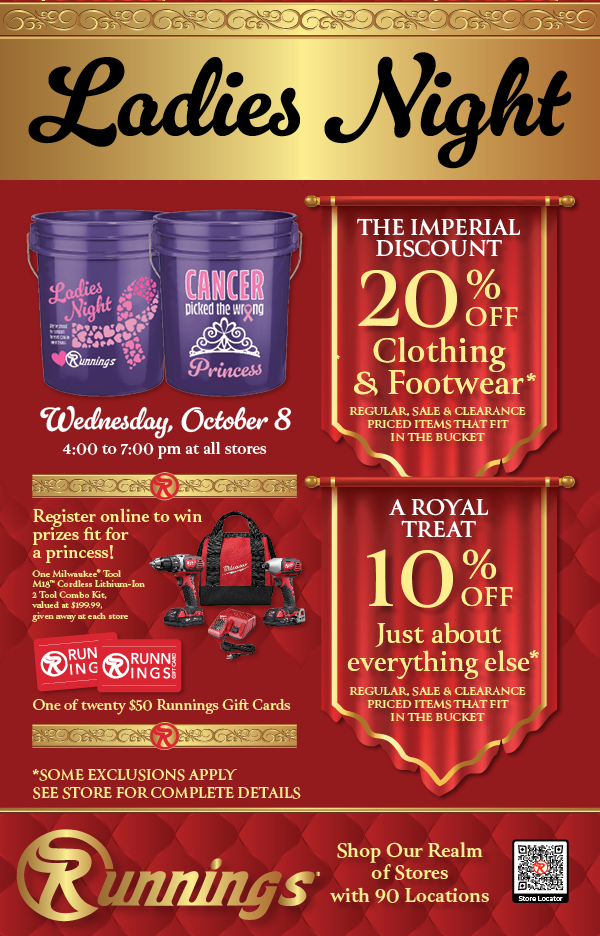 Promotional flyer for “Ladies Night” at Runnings stores. The design features a royal theme with a red and gold background and two purple buckets labeled “Ladies Night” and “Cancer Picked the Wrong Princess.” Event details: Wednesday, October 8, from 4:00 PM to 7:00 PM at all Runnings locations. Main offers include “The Imperial Discount” of 20% off clothing and footwear (regular, sale, and clearance items that fit in the bucket) and “A Royal Treat” of 10% off just about everything else (same conditions apply). Additional section invites customers to register online to win prizes such as a Milwaukee tool combo kit, a Coach handbag, and one of twenty $50 Runnings gift cards. Note at the bottom: “Some exclusions apply, see store for complete details.” Footer includes the Runnings logo, tagline “Shop Our Realm of Stores with 90 Locations,” and a QR code for store locator.