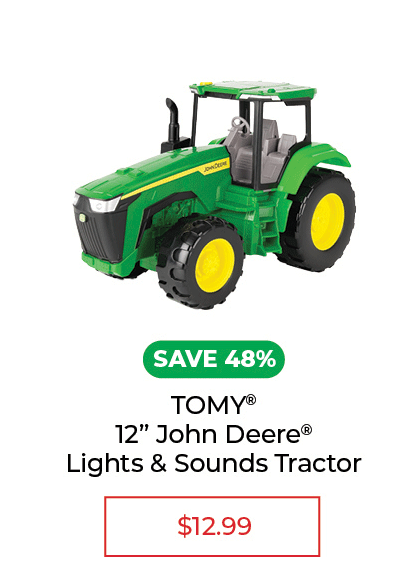 TOMY 12” John Deere® Lights & Sounds Tractor - SALE $12.99