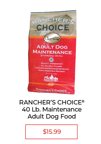 Rancher's Choice Maintenance Adult Dog Food - SALE $15.99