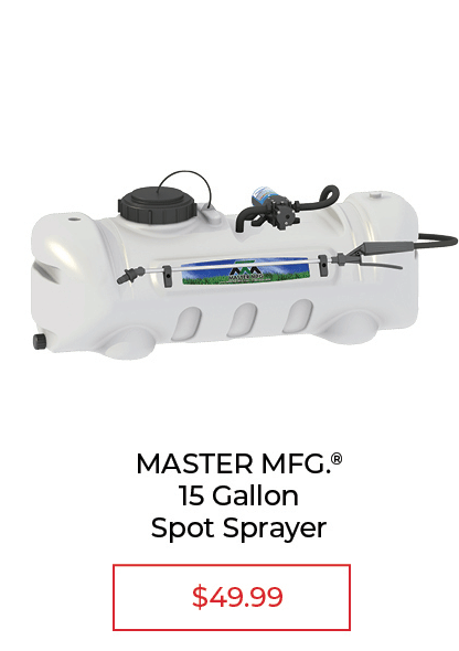 Master Manufacturing 15 Gallon Spot Sprayer - SALE $49.99