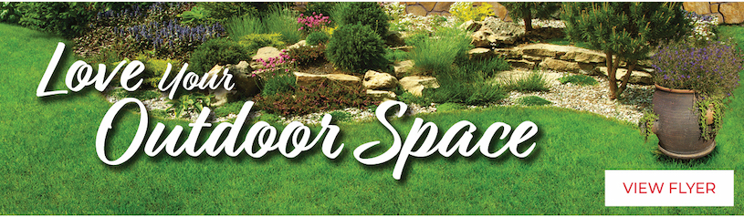 Love Your Outdoor Space - View Flyer