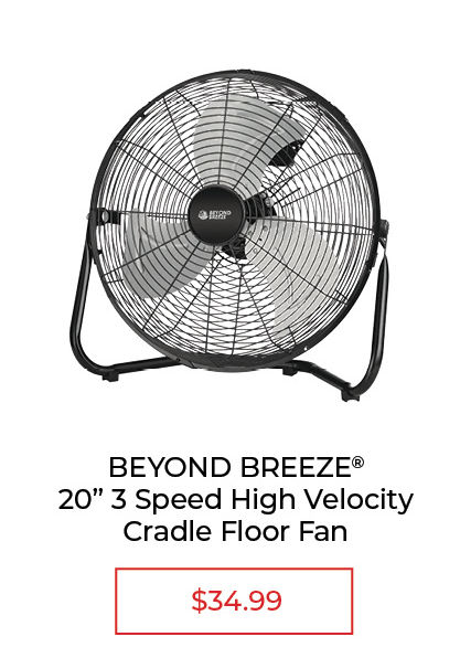 Beyond Breeze 20" 3 Speed High Velocity Cradle Floor Fan - SALE $34.99