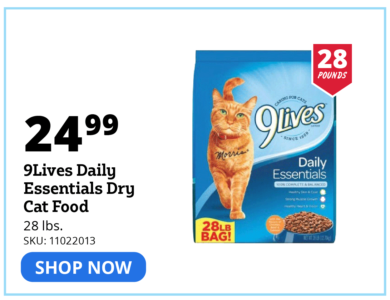 "9Lives Daily Essentials Dry Cat Food 28 pounds. SKU: 11022013"